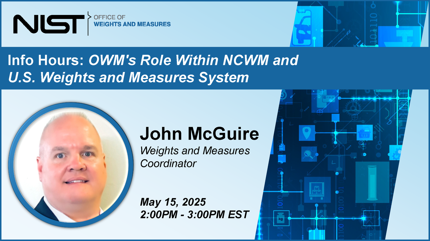 OWM's Role Within NCWM and U.S. Weights and Measures System