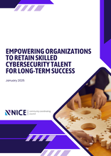 Empowering Organizations to Retain Skilled Cybersecurity Talent for Long-Term Success Cover Image