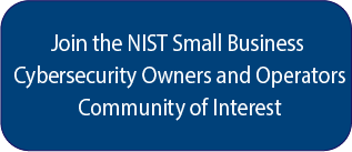 Join the NIST Small Business Cybersecurity Owners and Operators COI