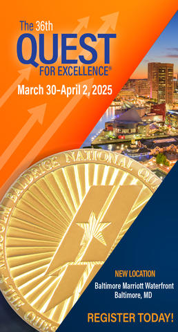 The Quest for Excellence Conference March 20 - April 2, 2025. New location: Baltimore Marriott Waterfront, Baltimore, MD. Register today! 