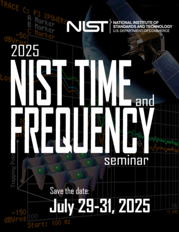 NIST Time and Frequency July 29-31, 2025 NIST Boulder