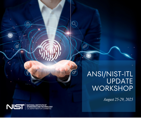 ANSI/NIST-ITL Update Workshop-August dates