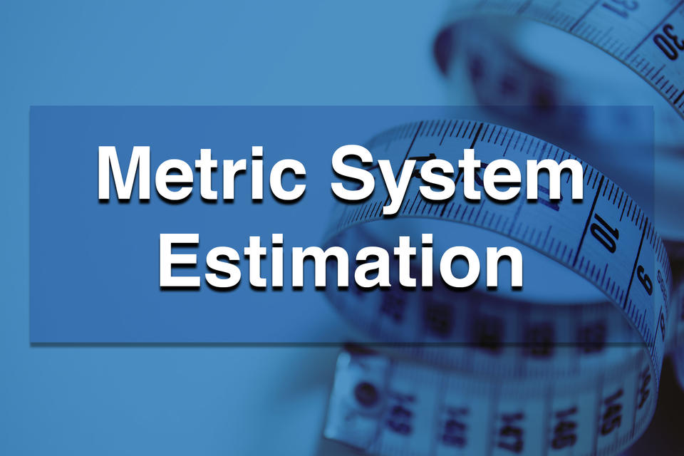 Metric System Estimation Thumbnail