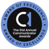 Circle badge. Center has a fancy lowercase "A" and reads: The 31st Annual Communicator Awards. The outer ring reads: Award of Excellence