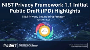 NIST Privacy Framework 1.1 Initial Public Draft Highlights 